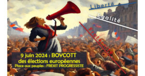 Brisons le carcan européen le 9 juin boycott citoyen !